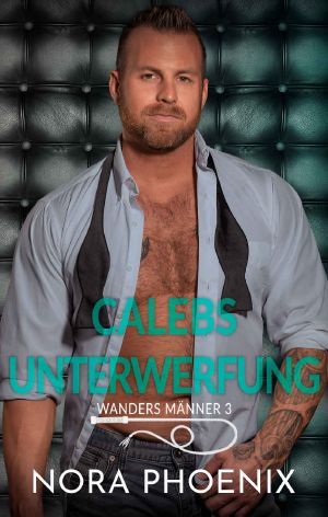 [Wanders Männer 03] • Calebs Unterwerfung